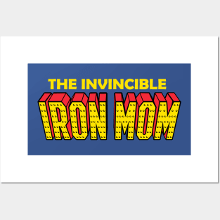 the invincible iron mom for mothers day Posters and Art